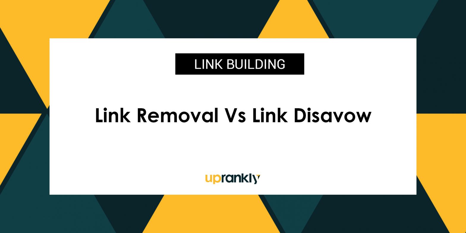 link removal vs link disavow what should you do penguin
