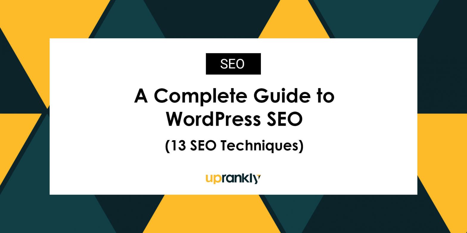 A Complete Guide to WordPress SEO